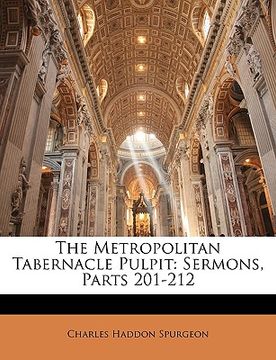 portada the metropolitan tabernacle pulpit: sermons, parts 201-212 (en Inglés)