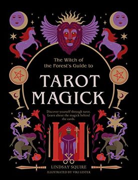 portada Tarot Magick: Discover Yourself Through Tarot. Learn About the Magick Behind the Cards. (The Witch of the Forest’S Guide To…) 