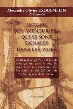 portada Histoire des aventuriers qui se sont signales dans les Indes - Histoire de la fl (en Francés)