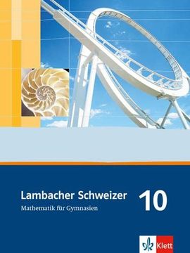 portada Lambacher Schweizer - Allgemeine Ausgabe. Neubearbeitung: Lambacher Schweizer. Allgemeine Ausgabe. Schülerbuch 10. Schuljahr. Neubearbeitung für. Schleswig-Holstein und Sachsen-Anhalt: Bd 6 (en Alemán)