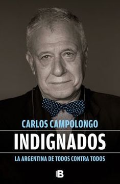 Indignados: la Argentina de todos contra todos
