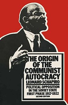 portada The Origin of the Communist Autocracy: Political Opposition in the Soviet State First Phase · 1917–1922