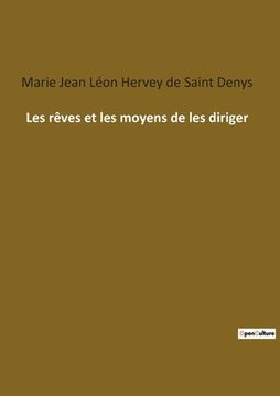 portada Les rêves et les moyens de les diriger (en Francés)