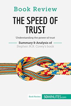portada Book Review: The Speed of Trust by Stephen M. Re Covey: Understanding the Power of Trust (en Inglés)