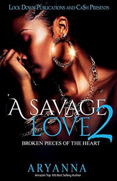 portada A Savage Love 2: Broken Pieces of the Heart (en Inglés)