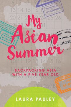 portada My Asian Summer: Backpacking Asia with a Five Year Old (in English)