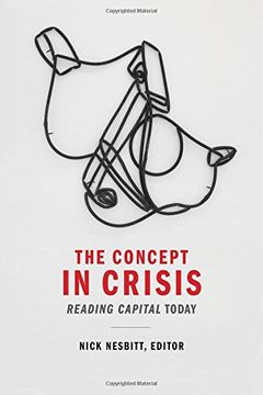 portada The Concept in Crisis: Reading Capital Today