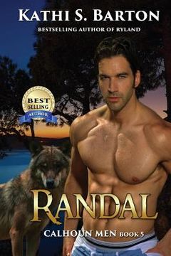 portada Randal: Calhoun Men-Erotic Paranormal Wolf Shifter Romance (in English)