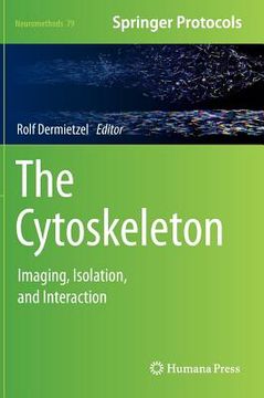 portada The Cytoskeleton: Imaging, Isolation, and Interaction (in English)