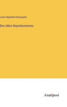 portada Des idées Napoléoniennes