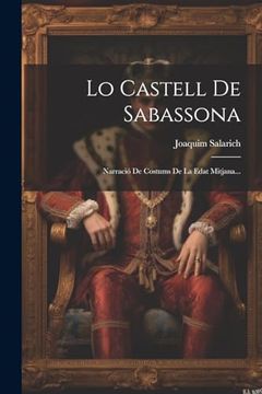 portada Lo Castell de Sabassona: Narració de Costums de la Edat Mitjana.