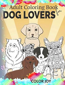 portada Adult Coloring Book for dog Lovers: Beautiful dog Designs (in English)
