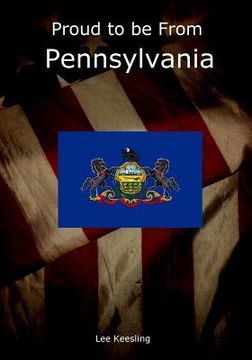 portada Proud to be From Pennsylvania (en Inglés)