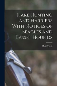 portada Hare Hunting and Harriers With Notices of Beagles and Basset Hounds