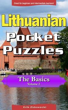 portada Lithuanian Pocket Puzzles - The Basics - Volume 2: A collection of puzzles and quizzes to aid your language learning