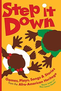 portada Step it Down: Games, Plays, Songs, and Stories From the Afro-American Heritage (Brown Thrasher Books Ser. ) (en Inglés)