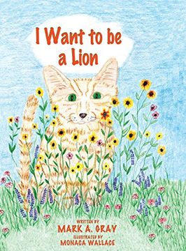 portada I Want to be a Lion (en Inglés)