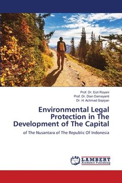 portada Environmental Legal Protection in The Development of The Capital (en Inglés)