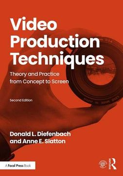portada Video Production Techniques: Theory and Practice From Concept to Screen (in English)