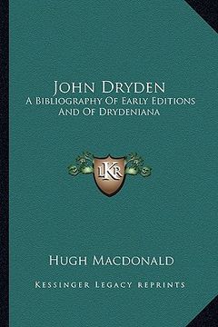 portada john dryden: a bibliography of early editions and of drydeniana