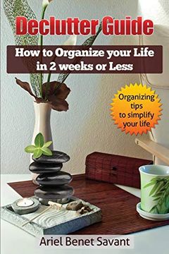 portada Declutter Guide: How to Organize Your Life in 2 Weeks or Less (en Inglés)