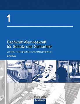 portada Fachkraft/Servicekraft für Schutz und Sicherheit Band 1: Lernfelder für den Berufsschulunterricht (Lernfeldbuch) (in German)