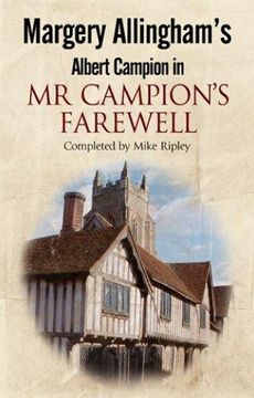 portada Mr Campions Farewell: The return of Albert Campion completed by Mike Ripley (Albert Campion Mysteries) 