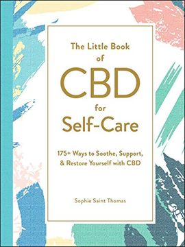 portada The Little Book of cbd for Self-Care: 175+ Ways to Soothe, Support, & Restore Yourself With cbd (en Inglés)