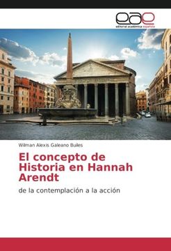 portada El concepto de Historia en Hannah Arendt: de la contemplación a la acción