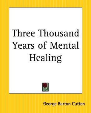 portada three thousand years of mental healing (in English)