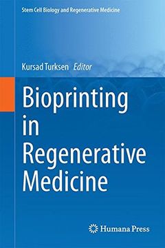 portada Bioprinting in Regenerative Medicine (Stem Cell Biology and Regenerative Medicine) (en Inglés)