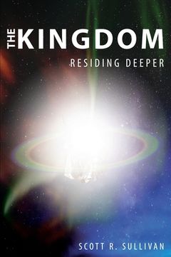 portada The Kingdom: Residing Deeper