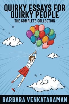 portada Quirky Essays for Quirky People: The Complete Collection