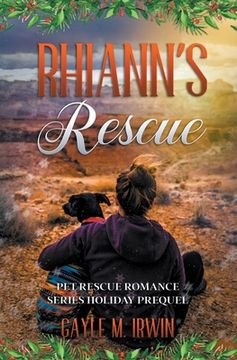 portada Rhiann's Rescue - Pet Rescue Romance Series Prequel (in English)