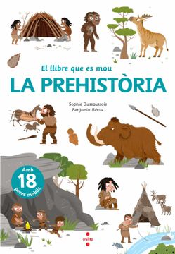 portada El Llibre que es Mou: La Prehistòria (en Catalá)