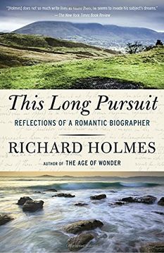 portada This Long Pursuit: Reflections of a Romantic Biographer (in English)