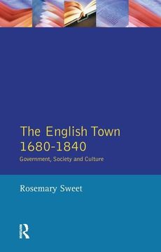 portada The English Town, 1680-1840: Government, Society and Culture (in English)