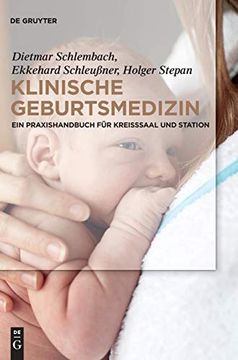 portada Klinische Geburtsmedizin: Ein Praxishandbuch für Kreißsaal und Station (en Alemán)