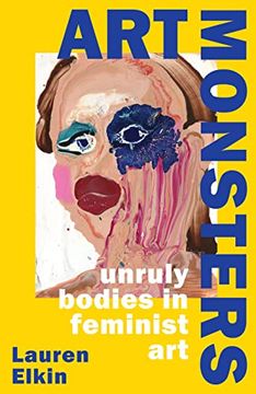 portada Art Monsters: Unruly Bodies in Feminist art (in English)