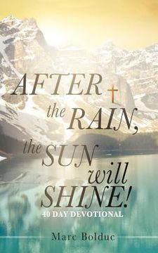 portada after the rain, the sun will shine! (en Inglés)