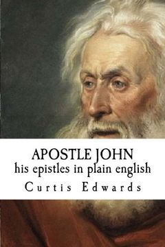 portada APOSTLE JOHN  his epistles in plain english