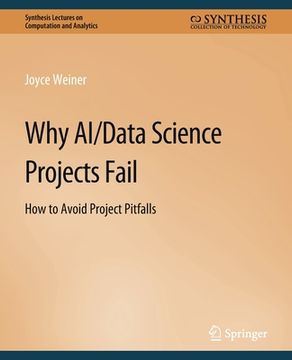 portada Why Ai/Data Science Projects Fail: How to Avoid Project Pitfalls 