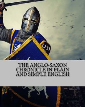 portada The Anglo-Saxon Chronicle In Plain and Simple English (en Inglés)