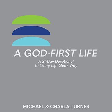 portada A God-First Life: A 21-Day Devotional to Living Life God'S way (in English)
