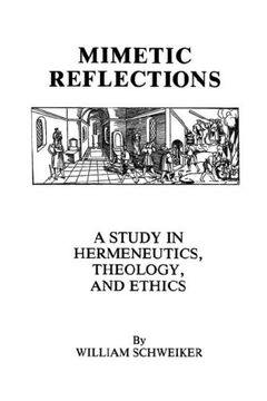 portada Mimetic Reflections: A Study in Hermeneutics, Theology, and Ethics (in English)