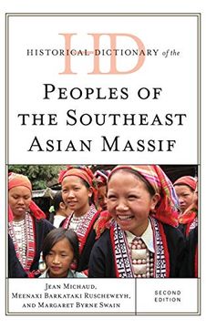 portada Historical Dictionary of the Peoples of the Southeast Asian Massif (Historical Dictionaries of Peoples and Cultures) (en Inglés)