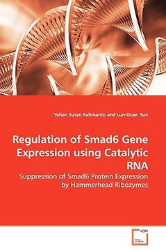 portada regulation of smad6 gene expression using catalytic rna (en Inglés)