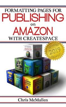 portada Formatting Pages for Publishing on Amazon with CreateSpace (en Inglés)