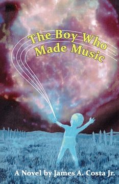 portada The Boy Who Made Music (in English)