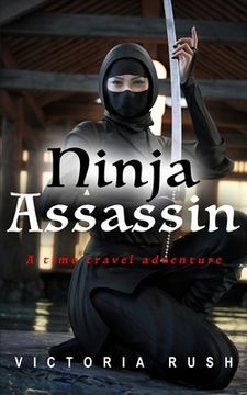 portada Ninja Assassin: A Time Travel Romance (en Inglés)